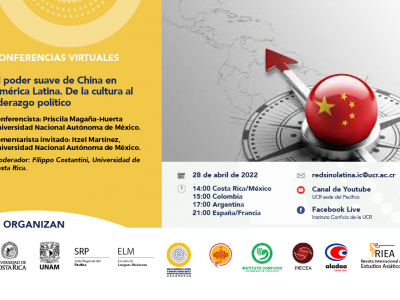 Conferencias Virtuales: El poder suave de China en América Latina. De la cultura al liderazgo político