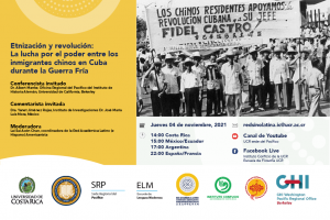 Etnización y revolución: La lucha por el poder entre los inmigrantes chinos en Cuba durante la Guerra Fría